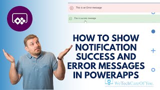 Show Notification Success and Error messages in PowerApps [upl. by Zetnas]