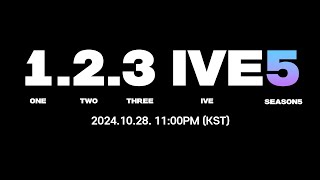 123 IVE 5 TEASER 1 [upl. by Annorah]