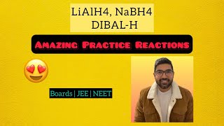 LiAlH4 NaBH4 and DIBALH reduction reactions  Class 11 and 12  JEE NEET by TUC Nikhil Sharma [upl. by Murtha]