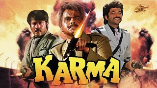 Karma Hindi Full Movie  Anil Kapoor  Dilip Kumar  Jackie Shroff  Sridevi [upl. by Bitthia]