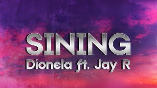 Dionela  sining Lyrics ft Jay R [upl. by Gannes452]