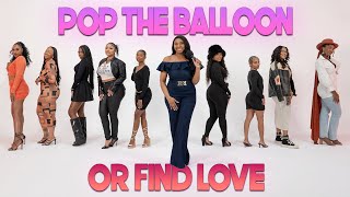 Ep 5 Pop The Balloon Or Find Love  With Arlette Amuli [upl. by Daloris982]