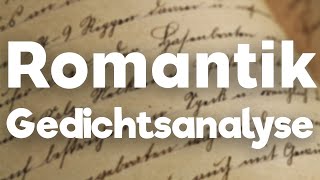 Gedichtsanalyse Romantik schreiben erklärt [upl. by Hamilah]