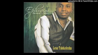 Ephraim Son Of Africa  Permanent Official Audio [upl. by Kcinom]