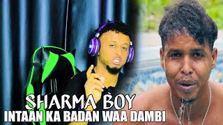 SHARMA BOY  INTAN KADIB WAA DAMBI  LAST CHAPTER 2023  BY  HASSANSOYA [upl. by Cassandre628]