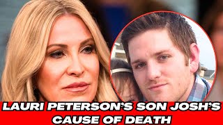 Devastating Loss RHOC Star Lauri Petersons Son Joshs Tragic Cause of Death Shocks Real Housewives [upl. by Annahavas936]