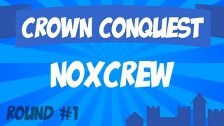 Crown Conquest Round 1  Noxcrew [upl. by Auria416]