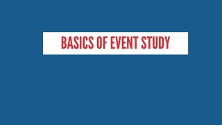 How to Conduct Event Study  Basics or event study Part 1 [upl. by Adnohsirk417]