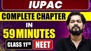 IUPAC in 59 Minutes  Full Chapter Revision  Class 11 NEET [upl. by Notse]