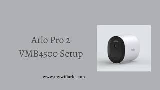 Arlo Pro 2 VMB4500 Setup  Arlo Pro 2 Camera Setup  Arlo Base Station Setup [upl. by Avehs]