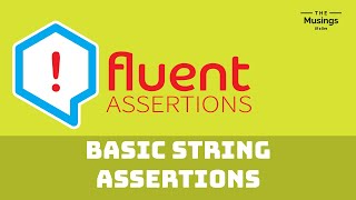 Testing Strings With Fluent Assertions  Unit Testing [upl. by Crista]