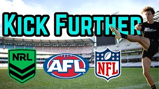 How to Kick Further 🏈🏉AFL NFL amp NRL [upl. by Ahel444]