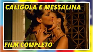 Caligola e Messalina  Storico  Drammatico  Film completo in italiano [upl. by Adnicul794]