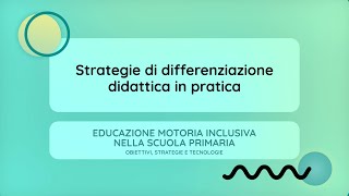 Strategie di differenziazione in pratica Anna Monauni [upl. by Enirolf608]