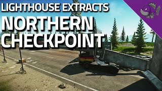 Northern Checkpoint  Lighthouse Extract Guide  Escape From Tarkov [upl. by Karel]