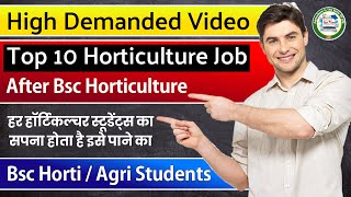 Top 10 Horticulture Job  After Bsc Horticulture Hons  Horticulture Jobs  By AgriTime [upl. by Yenterb]