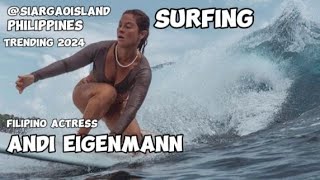 😱ANDI EIGENMANN😍 pinakita ang kanyang galing 💪sa surfing stunner surfingsiargao napakahusay [upl. by Couhp63]