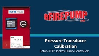 Eaton XTJP  Pressure Transducer Calibration Jockey Pump Controller Guide [upl. by Irat]