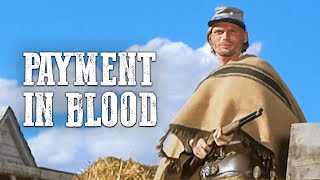 Payment in Blood  Spaghetti Western  Free Cowboy Film [upl. by Hillel]