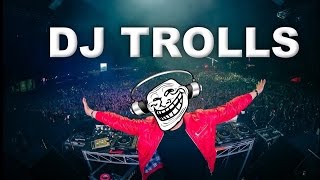 DJs that Trolled the Crowd [upl. by Ahl]