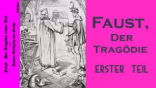 Faust Hörbuch Deutsch  Der Tragödie erster Teil  Audiobook in German [upl. by Rochell]