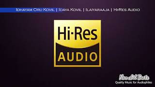 Idhayam Oru Kovil  Idaya Kovil  Ilaiyaraaja  Ilaiyaraaja  HiRes Audio [upl. by Ardekahs]