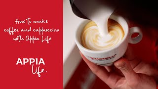 How to make coffee and cappuccino with Appia Life [upl. by Keynes587]