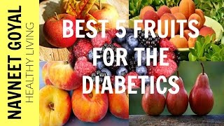 5 Best Fruits for Diabetics  Diets for Diabetics  Superfoods for Diabetics  Diabetes Foods to Eat [upl. by Notffilc]