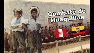 Combate de Huaquillas I 23 y 24 de julio de 1941I PerúEcuador [upl. by Inesita]