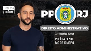 DIREITO ADMINISTRATIVO  Administração Pública  PPRJ Polícia Penal do RIO DE JANEIRO [upl. by Giffy]