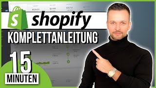 Komplettes Shopify Shop Tutorial für ANFÄNGER in nur 15 Minuten Schritt für Schritt Anleitung [upl. by Blaine]