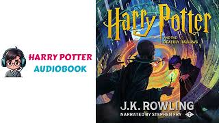 Unveiling Magic Free Audiobook  Harry Potter and the Deathly Hallows Narrated by Stephen Fry [upl. by Ayisan44]