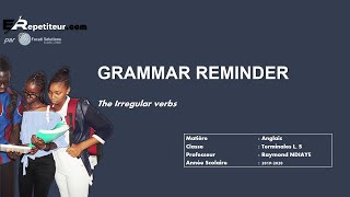 COURS ANGLAIS GRAMMAR AND REMINDER PART 2  THE IRREGULAR VERBS [upl. by Nahtanaj431]