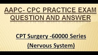 CPC Practice Exam Question 60000 Series Surgical ProceduresCPT Surgery AAPC [upl. by Hgieloj753]