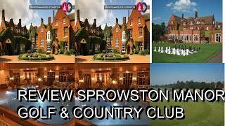 Review Sprowston Manor Hotel Golf amp Country Club [upl. by Chaworth572]