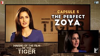 Making Of The Film  Ek Tha Tiger  Capsule 5 The Perfect Zoya  Katrina Kaif  Salman Khan [upl. by Annad176]