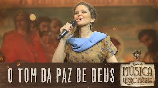 O Tom da Paz de Deus  Música Legionária [upl. by Armmat]