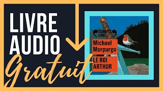 Livre Audio Gratuit Le roi Arthur  Michael Morpurgo [upl. by Dierolf688]