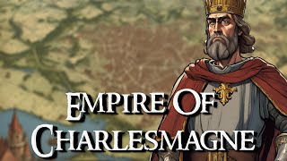 How Charlemagne Created The Greatest Empire In Western Europe Since The Fall Of Rome [upl. by Teyut]