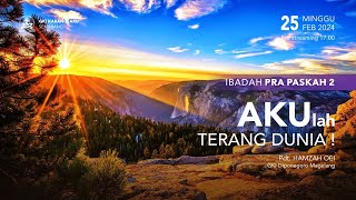 LIVE STREAMING KEBAKTIAN PRA PASKAH 2  MINGGU 25 FEBRUARI 2024  GKI KARANGSARU  PUKUL 1700 WIB [upl. by Keefer496]