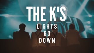 The Ks  Lights Go Down Official Video [upl. by Hampton]