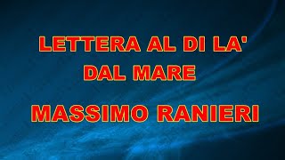 LETTERA AL DI LA DAL MARE MASSIMO RANIERI NO DEVOCAL demo base KARAOKE [upl. by Strep]