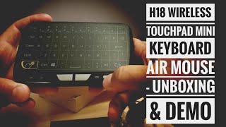 H18 Wireless Touchpad Mini Keyboard Air Mouse  Unboxing amp Demo [upl. by Dulci]