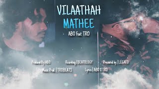 Vilaathah Mathee  Abo feat Tro  OFFICIAL LYRICS VIDEO [upl. by Haisoj]