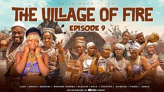 THE VILLAGE OF FIRE EPISODE 9 EPIC MOVIE [upl. by Demahom]