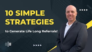 10 Simple Strategies to Generate Lifelong Referrals [upl. by Lebam]