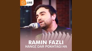 Hanoz Dar Pokhtagi Ha Live [upl. by Luisa]