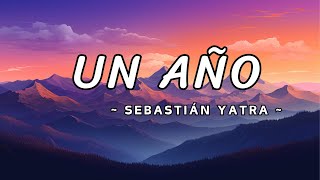 Un Año  Sebastián Yatra Reik  Official Video letra [upl. by Moshell408]