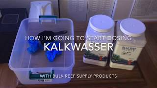 HOW Im Going to Start Dosing Kalkwasser with Bulk Reef Supply Products [upl. by Oiredised]