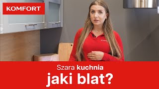 Szara kuchnia jaki blat [upl. by Assili]